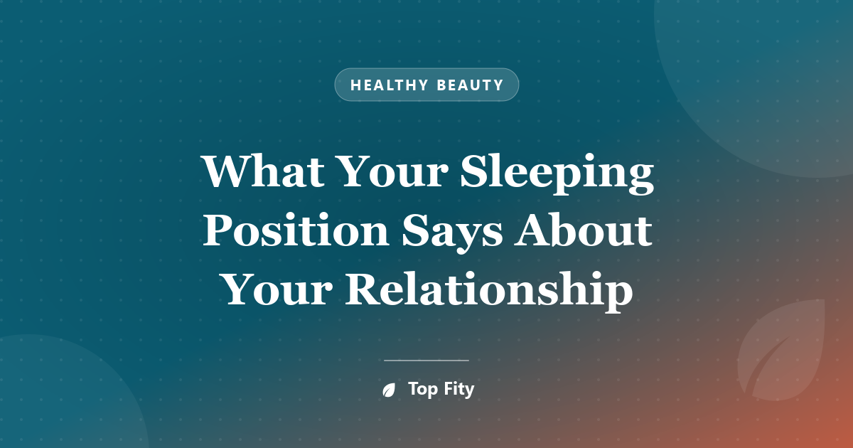 What Your Sleeping Position Says About Your Relationship