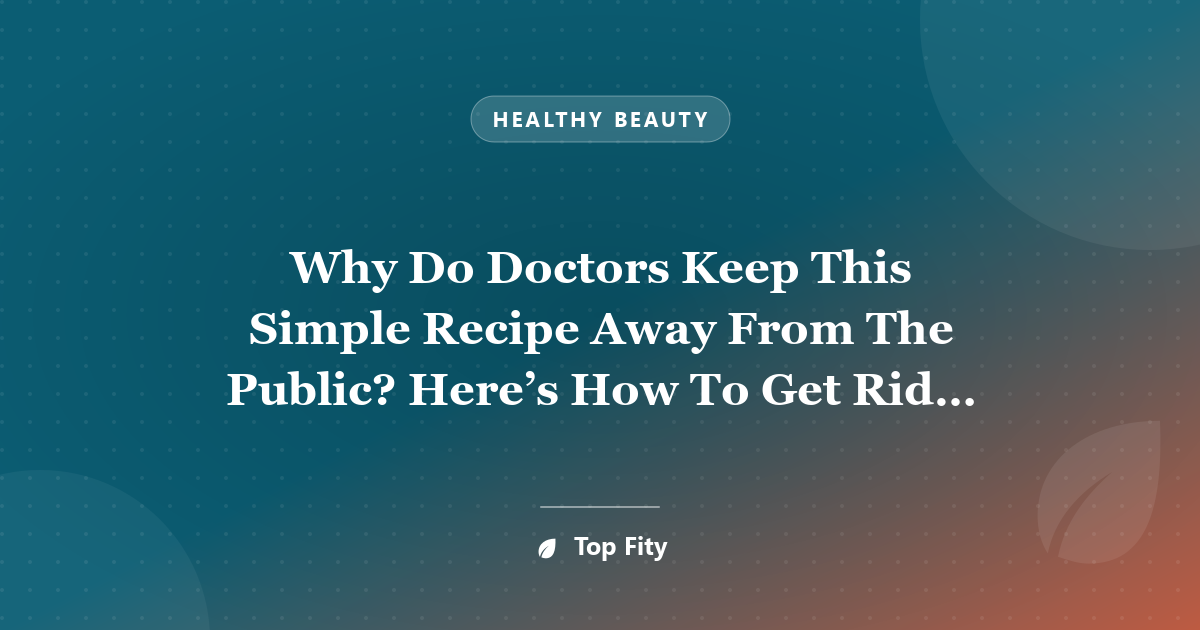 Why Do Doctors Keep This Simple Recipe Away From The Public? Here’s How To Get Rid Of Bunions Completely Natural!